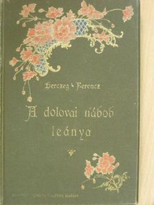 Herczeg Ferenc - A dolovai nábob leánya [antikvár]