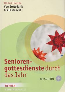Hanns Sauter - Seniorengottesdienste durch das Jahr [antikvár]