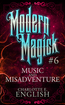 E. English Charlotte - Music and Misadventure [eKönyv: epub, mobi]