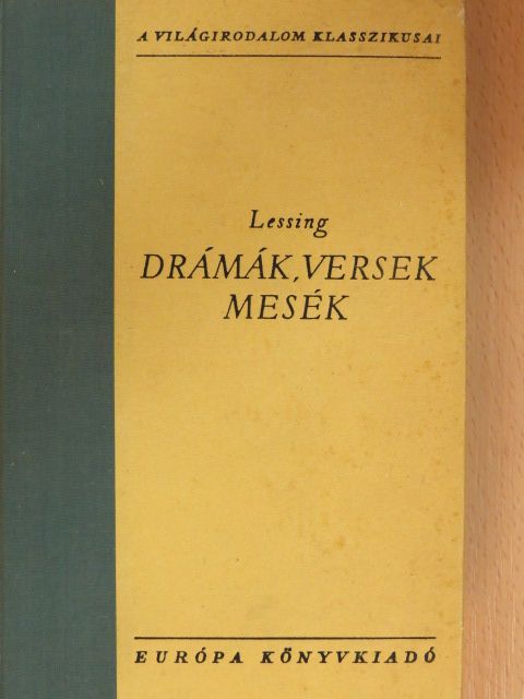 Gotthold Ephraim Lessing - Drámák, versek, mesék [antikvár]