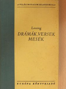 Gotthold Ephraim Lessing - Drámák, versek, mesék [antikvár]