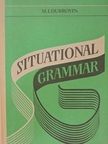 M. I. Dubrovin - Situational Grammar [antikvár]