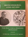 Antal Gabriella - Biotechnológia anno 1917-1919 (dedikált példány) [antikvár]