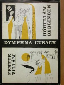 Dymphna Cusack - Hőhullám Berlinben/Fekete Villám [antikvár]