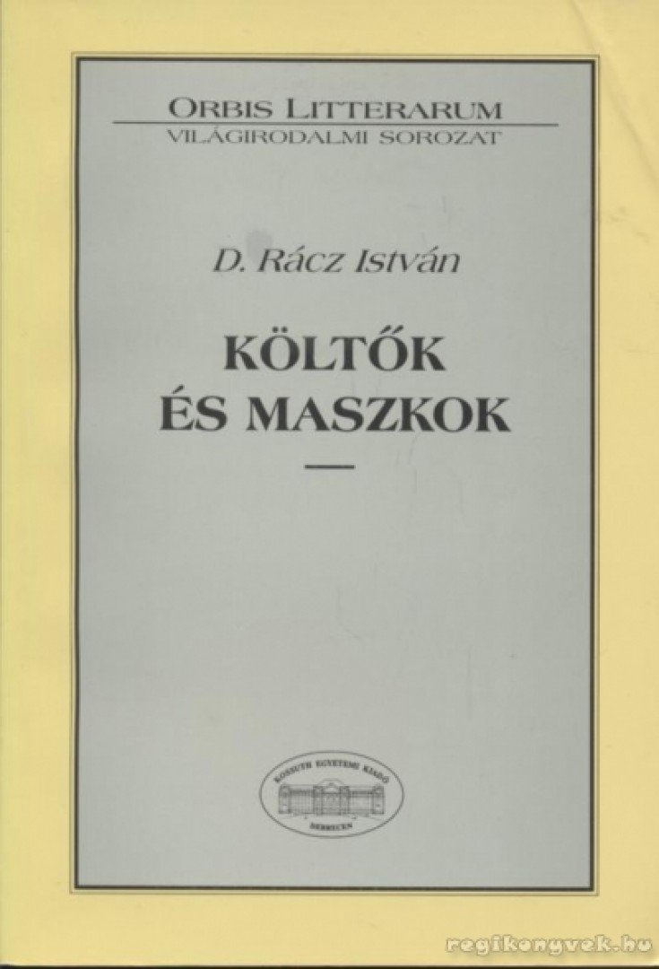 Rácz István - Költők és maszkok [antikvár]