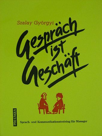 Szalay Györgyi - Gespräch ist Geschäft [antikvár]