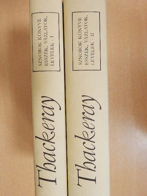 William Makepeace Thackeray - Sznobok könyve, esszék, vázlatok, levelek I-II. [antikvár]