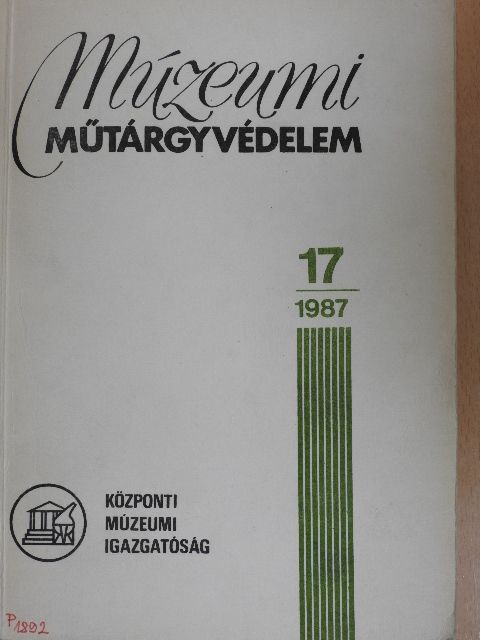Fekete Lajosné - Múzeumi műtárgyvédelem 1987/17. [antikvár]