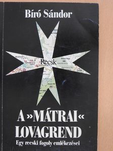 Bíró Sándor - A mátrai lovagrend (dedikált példány) [antikvár]