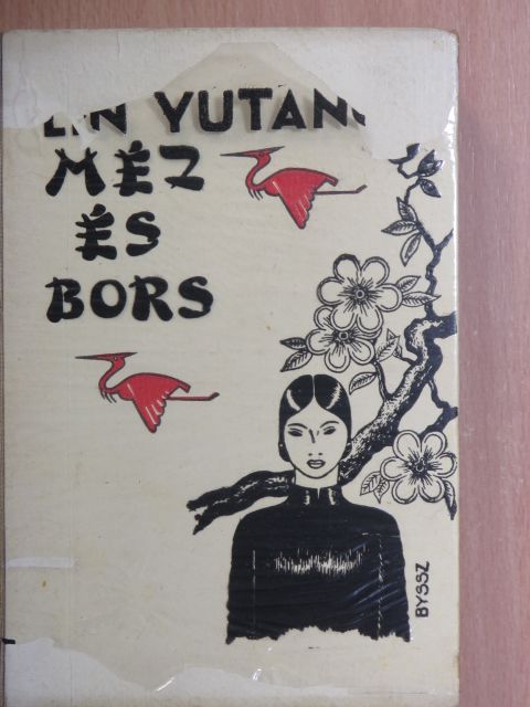 Lin Yutang - Méz és bors [antikvár]
