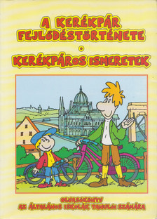 Csóti Ferenc - A kerékpár fejlődéstörténete / Kerékpáros ismeretek [antikvár]