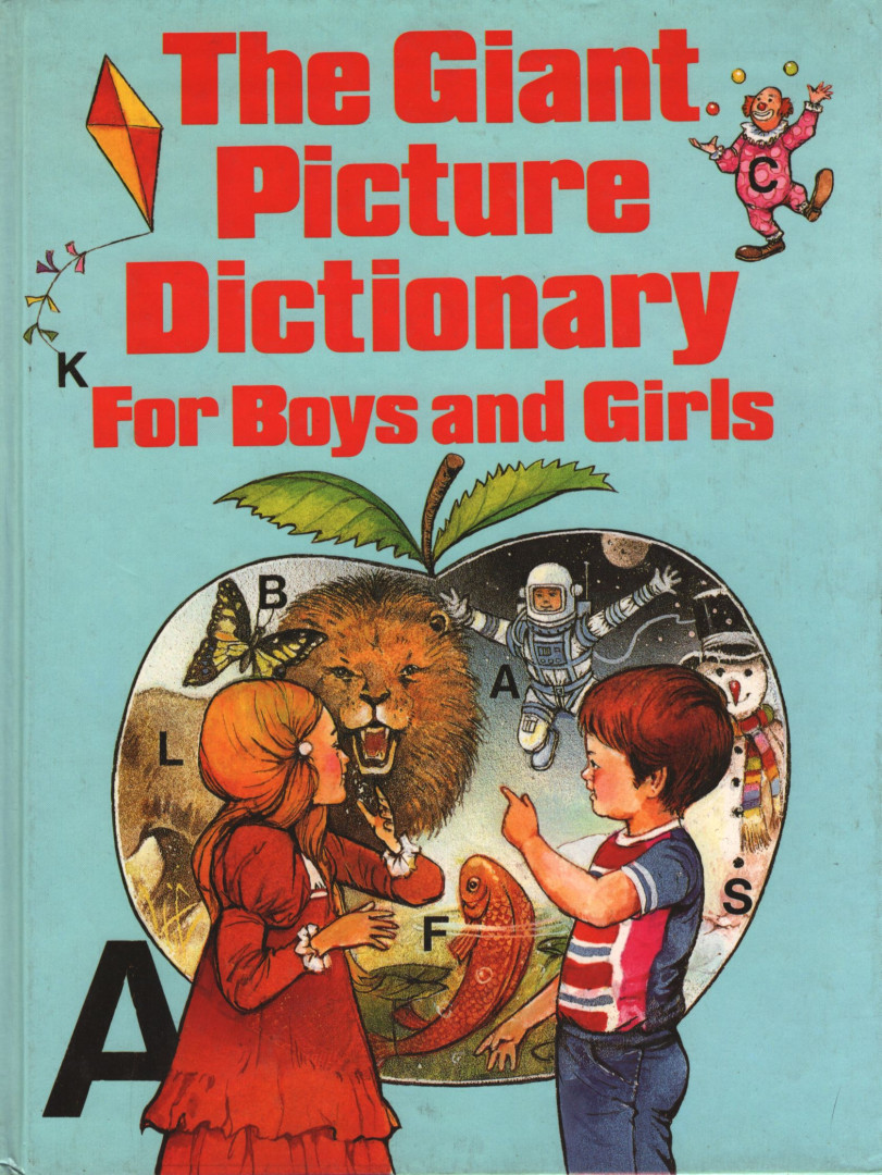 Alice Howard Scott - The Giant Picture Dictionary for Boys and Girls [antikvár]