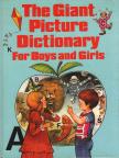 Alice Howard Scott - The Giant Picture Dictionary for Boys and Girls [antikvár]