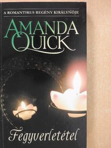 Amanda Quick - Fegyverletétel [antikvár]