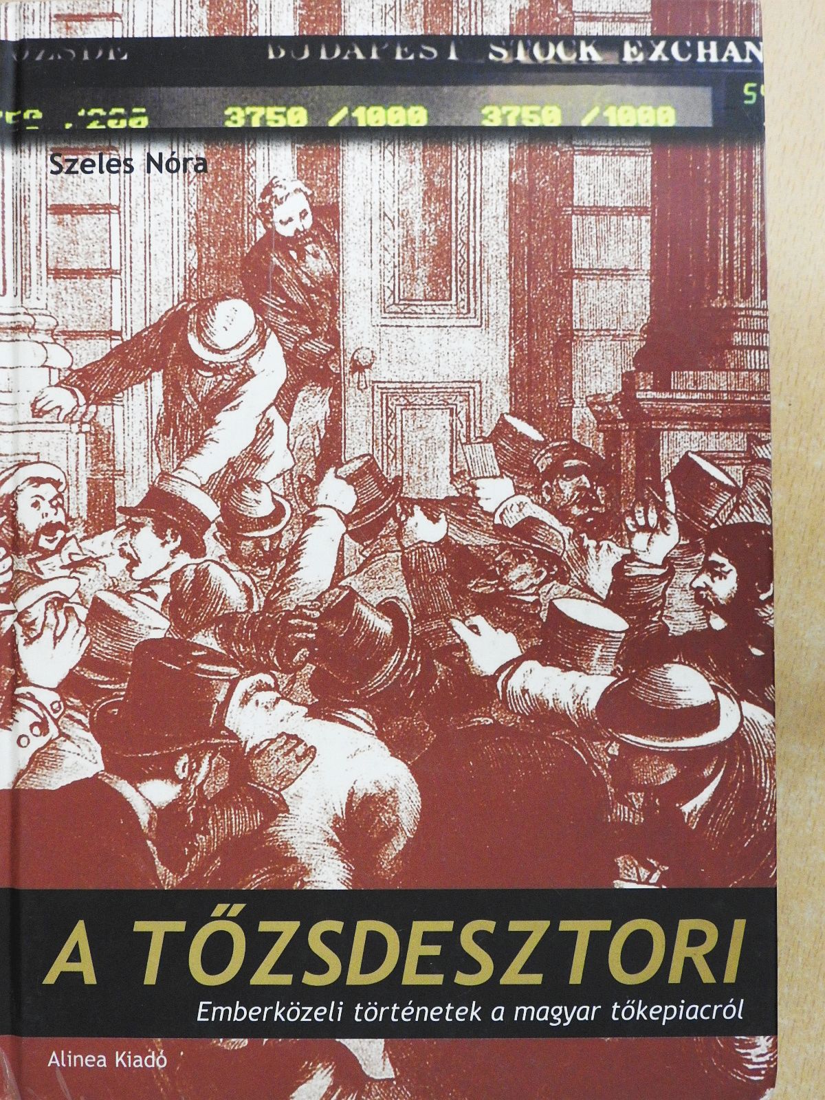 Szeles Nóra - A tőzsdesztori (dedikált példány) [antikvár]