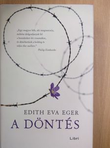 Edith Eva Eger - A döntés [antikvár]