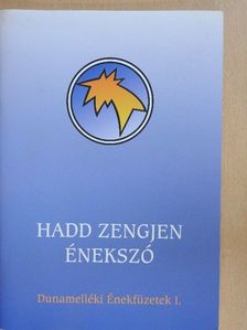 Hadd zengjen énekszó [antikvár]