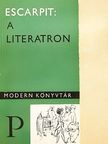 Robert Escarpit - A literatron [antikvár]
