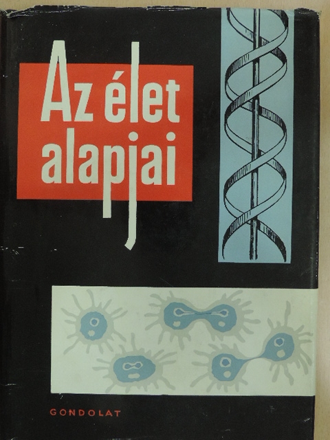 Ács Tamás - Az élet alapjai [antikvár]