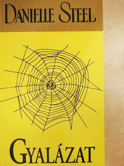 Danielle Steel - Gyalázat [antikvár]