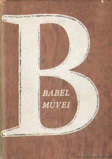 ISZAAK BABEL - Iszaak Babel művei [antikvár]