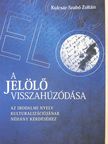 Kulcsár-Szabó Zoltán - A jelölő visszahúzódása (dedikált példány) [antikvár]