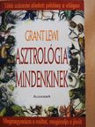 Grant Lewi - Asztrológia mindenkinek [antikvár]