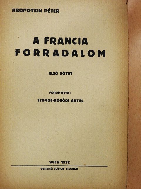 Kropotkin Péter - A francia forradalom I-II. (rossz állapotú) [antikvár]