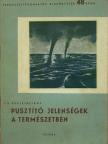 F. D. Bublejnyikov - Pusztító jelenségek a természetben [antikvár]