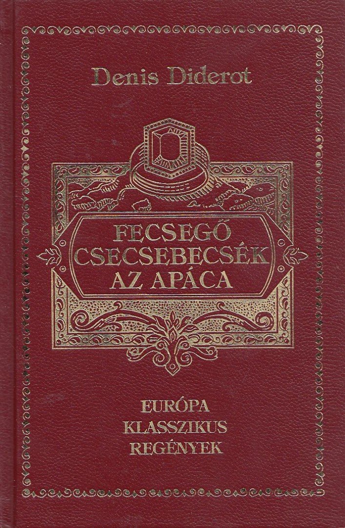 DIDEROT, DENIS - Fecsegő csecsebecsék / Az apáca [antikvár]