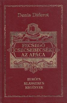 DIDEROT, DENIS - Fecsegő csecsebecsék / Az apáca [antikvár]