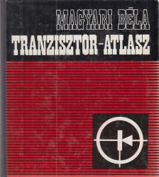 Magyari Béla - Tranzisztor-atlasz [antikvár]