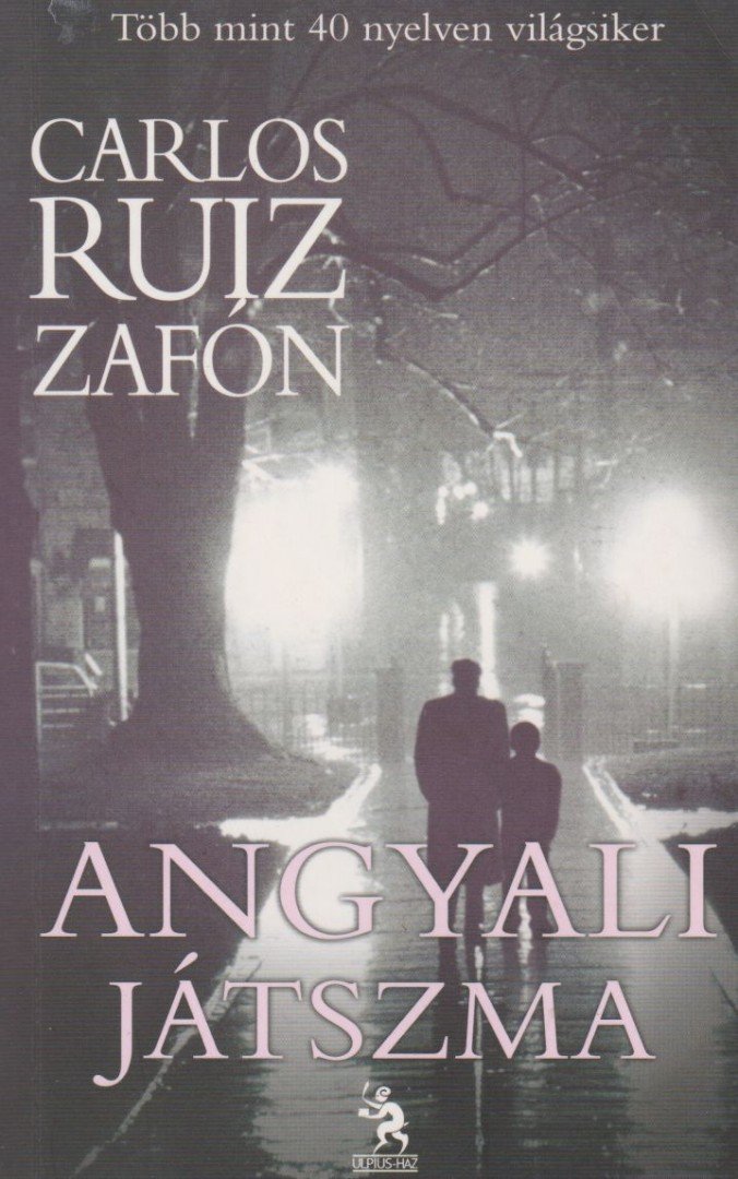 CARLOS RUIZ ZAFÓN - Angyali játszma [antikvár]