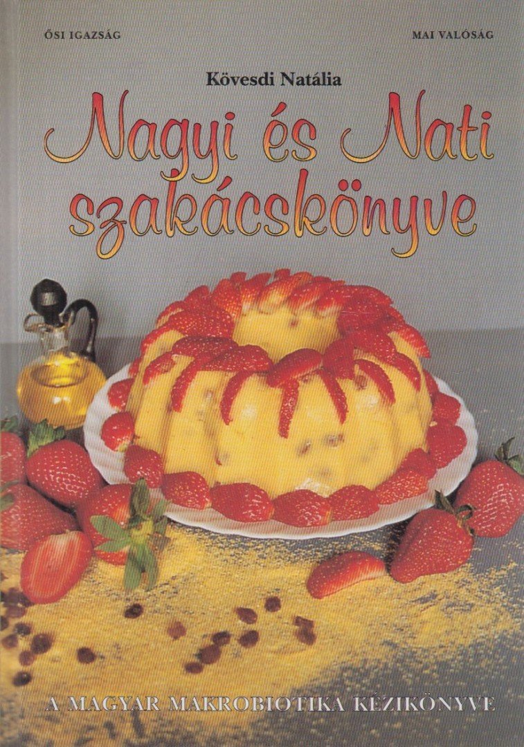 Kövesdi Natália - Nagyi és Nati szakácskönyve [antikvár]