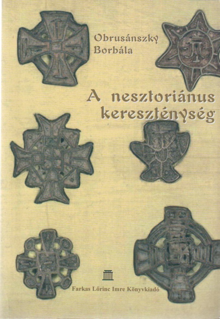 OBRUSÁNSZKY BORBÁLA - A nesztoriánus kereszténység [antikvár]