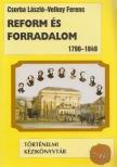 Csorba László, Velkey Ferenc - Reform és forradalom [antikvár]