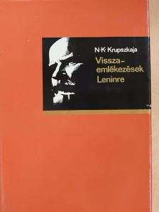 N. K. Krupszkaja - Visszaemlékezések Leninre [antikvár]