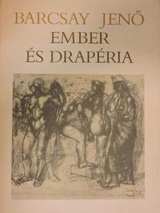 Barcsay Jenő - Ember és drapéria [antikvár]