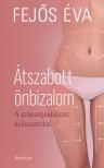 Fejős Éva - Átszabott önbizalom