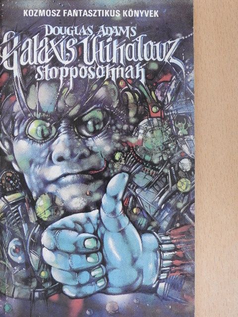 Douglas Adams - Galaxis útikalauz stopposoknak [antikvár]