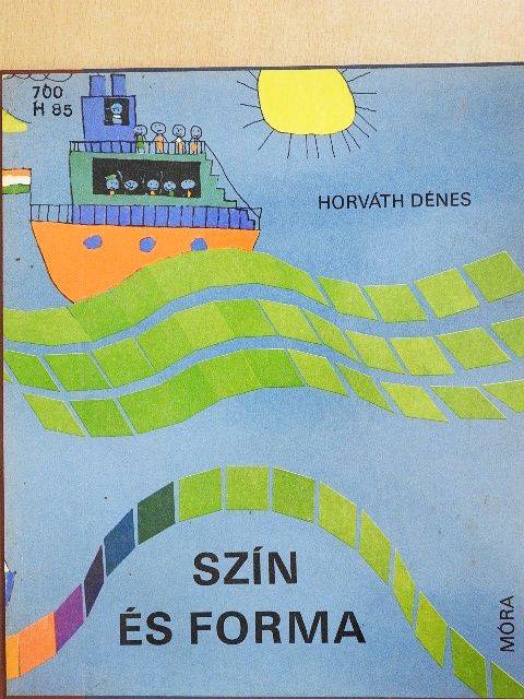Horváth Dénes - Szín és forma [antikvár]