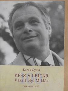 Kozák Gyula - Kész a leltár - Vásárhelyi Miklós [antikvár]