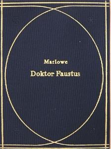 Christopher Marlowe - Doktor Faustus tragikus históriája [antikvár]