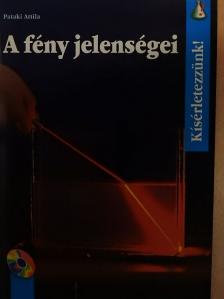 Pataki Attila - A fény jelenségei [antikvár]