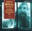 Deák Bill Gyula - BŰNÖN,BÖRTÖNÖN,BÁNATON TÚL CD