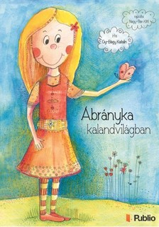 Katalin Gy-Bágy - Ábrányka kalandvilágban [eKönyv: epub, mobi]