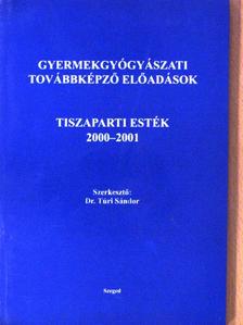 Dr. Berényi Imre - Tiszaparti esték 2000-2001 [antikvár]