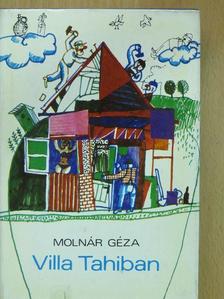 Molnár Géza - Villa Tahiban [antikvár]