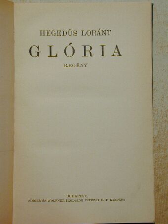 Hegedüs Lóránt - Glória [antikvár]