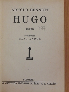 Arnold Bennett - Hugo [antikvár]